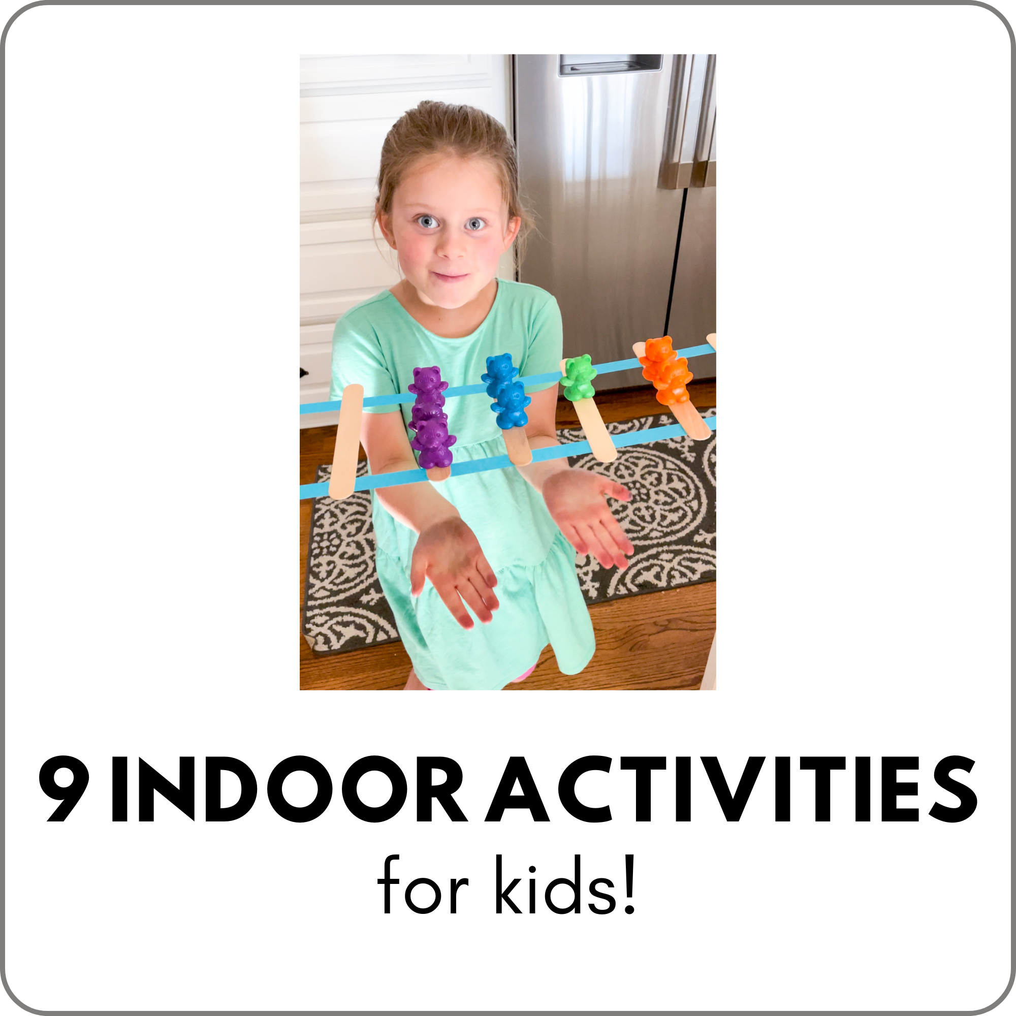 9 Simple and Fun Indoor Activities for Kids